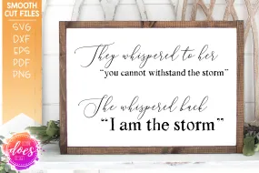 I Am The Storm - SVG File